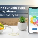 Homepage| Nari Nirvana Discover Your Skin Type: Take The Ultimate Skin Quiz! for Visakhapatnam