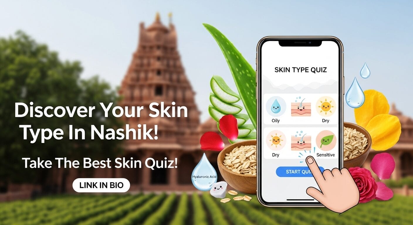 Discover Your Skin Type In Nashik : Take The Best Skin Quiz!