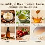 dermatologist recommended skincare products