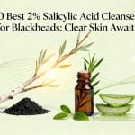 effective blackhead clearing cleansers