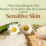 hypoallergenic routines for sensitivity