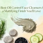 oil control face cleansers