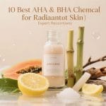top aha bha exfoliants recommended
